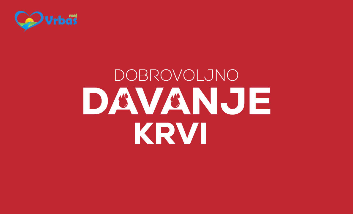 Nova akcija dobrovoljnog davanja krvi u Vrbasu 30. jula